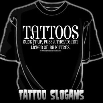 Tattoo Slogan T-Shirts