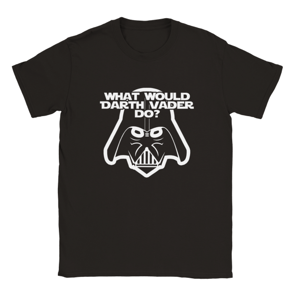 What Would Darth Vader Do? (Star Wars/Force Awakens/Rogue One/Last Jedi) | T-Shirt
