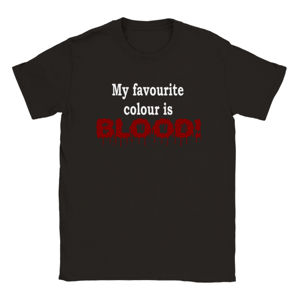 My Favourite Colour is BLOOD | T-Shirt