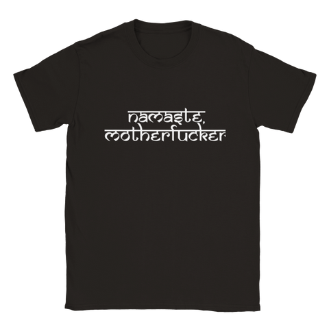 Namaste T-Shirt: For People Who Do Yoga and Still Hate Everyone