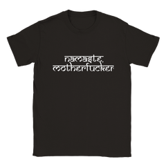 Namaste, Motherfucker | T-Shirt
