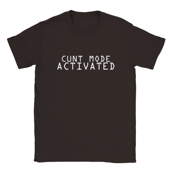 Cunt Mode Activated | T-Shirt