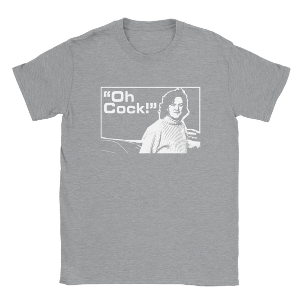 "Oh Cock!" (James May/Top Gear/Grand Tour) | T-Shirt