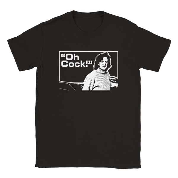 "Oh Cock!" (James May/Top Gear/Grand Tour) | T-Shirt